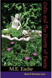 Colin and the Courts of Faerie