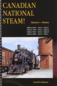 Canadian National Steam Volume 4: Ten Wheel Types