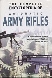 The Complete Encyclopaedia of Hunting Rifles: A Comprehensive Guide to Shotguns and Other Game Guns From Around the World