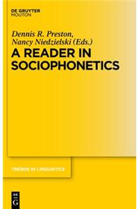 A Reader in Sociophonetics