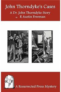 John Thorndyke's Cases