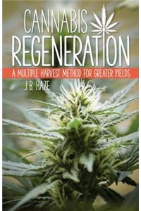 Cannabis Regeneration