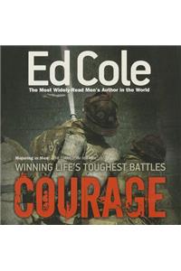 Courage: Winning Life's Toughest Battles