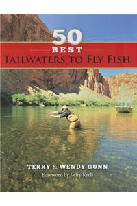 50 Best Tailwaters to Fly Fish