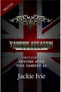 Vampire Assassin League, British: This Vampire As & Anyone Here