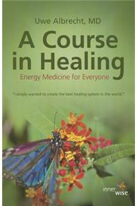 A Course in Healing