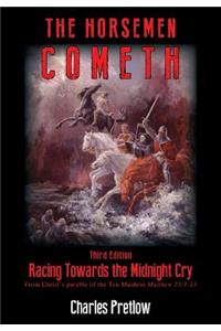 Horsemen Cometh 3rd Edition