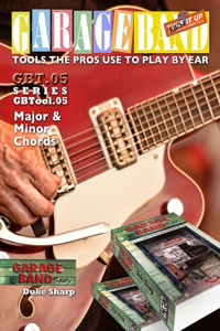 Garage Band Theory - GBTool 05 Major & Minor Chords