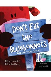 Don't Eat The Bluebonnets