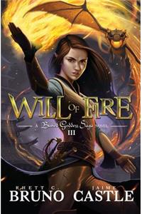 Will of Fire: Buried Goddess Saga Book 3