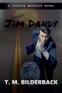 Jim Dandy - A Justice Security Novel