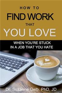 How to Find Work That You Love