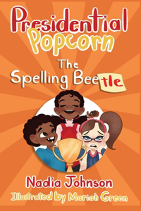 Presidential Popcorn: The Spelling Beetle