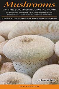 Mushrooms of the Southern Coastal Plain