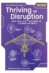 Definitive Guide to Thriving on Disruption