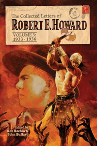 Collected Letters of Robert E. Howard, Volume 3