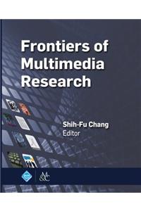 Frontiers of Multimedia Research