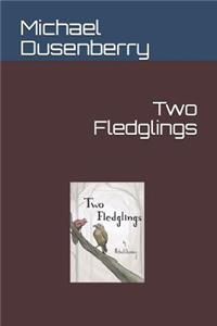 Two Fledglings