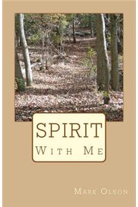 Spirit: With Me