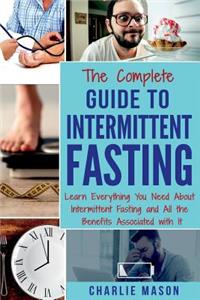 Complete Guide to Intermittent Fasting