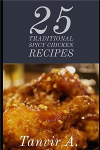 25 Traditional Spicy Chicken Recipes