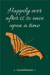 Happily ever after is so once upon a time
