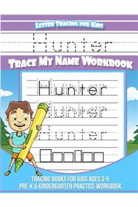 Hunter Letter Tracing for Kids Trace My Name Workbook