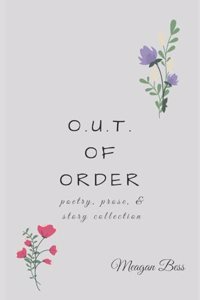 O.U.T. of Order