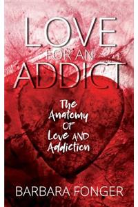 Love For An Addict