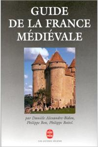 Guide de La France Medievale