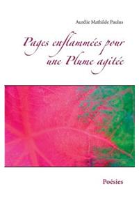 Pages enflammées pour une Plume agitée