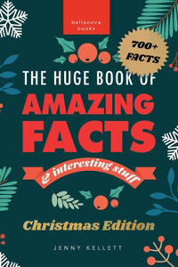 Huge Book of Amazing Facts and Interesting Stuff Christmas Edition
