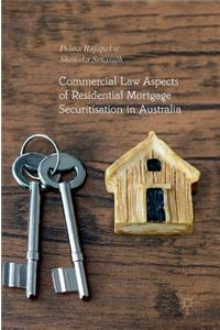 Commercial Law Aspects of Residential Mortgage Securitisation in Australia