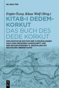 Kitab-ı Dedem-Korkut / Das Buch Des Dede Korkut