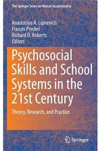 Psychosocial Skills and School Systems in the 21st Century