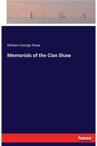 Memorials of the Clan Shaw