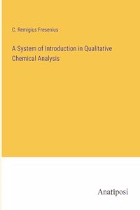 System of Introduction in Qualitative Chemical Analysis