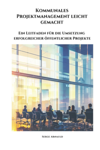 Kommunales Projektmanagement leicht gemacht