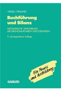 Buchführung Und Bilanz: Methodische Einführung Mit Übungsaufgaben Und Lösungen