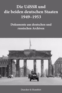 Die Udssr Und Die Beiden Deutschen Staaten 1949-1953