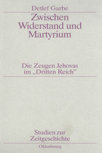 Zwischen Widerstand und Martyrium