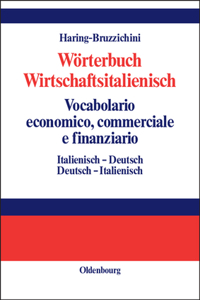 Wörterbuch Wirtschaftsitalienisch Vocabulario economico, commerciale e finanziario