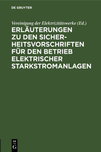 Erläuterungen Zu Den Sicherheitsvorschriften Für Den Betrieb Elektrischer Starkstromanlagen