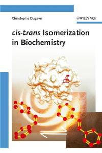 Cis-Trans Isomerization in Biochemistry