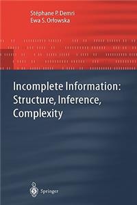Incomplete Information: Structure, Inference, Complexity