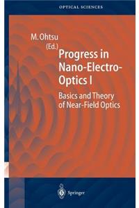 Progress in Nano-Electro-Optics 1