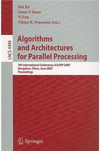 Algorithms and Architectures for Parallel Processing: 7th International Conference, ICA3PP 2007, Hangzhou, China, June 11-14, 2007, Proceedings