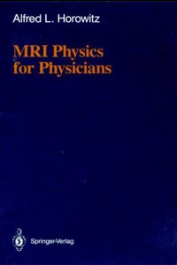 Mri Physics for Physicians
