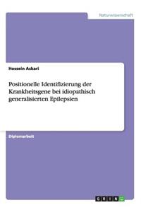 Positionelle Identifizierung der Krankheitsgene bei idiopathisch generalisierten Epilepsien