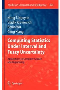 Computing Statistics Under Interval and Fuzzy Uncertainty